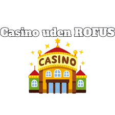 Nyt Casino uden ROFUS i Danmark - Find De Bedste Spilmuligheder Nyt Casino uden ROFUS i Danmark - Find De Bedste Spilmuligheder